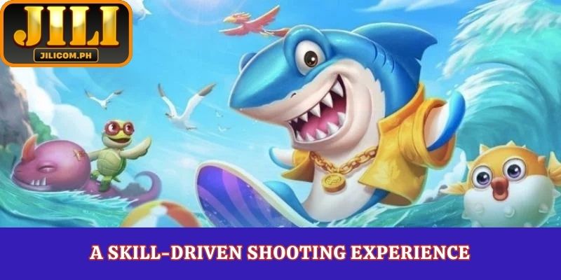A Skill-Driven Shooting Experience