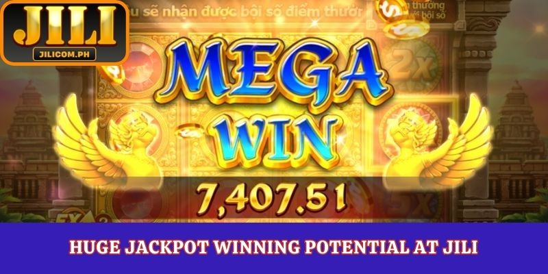 Huge Jackpot Winning Potential at JILI