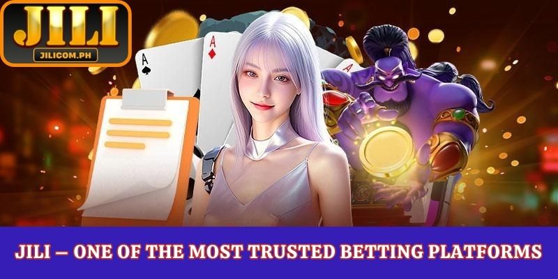JILI – One of the Most Trusted Betting Platforms