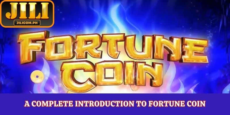 A complete introduction to Fortune Coin