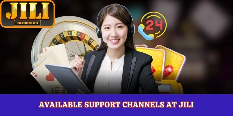 Available Support Channels at JILI
