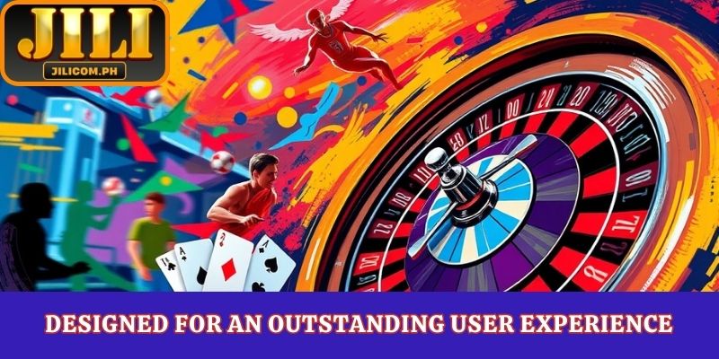 Designed for an outstanding user experience