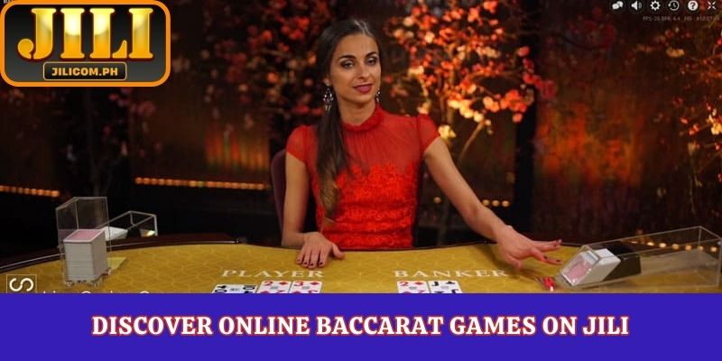 Discover Online Baccarat Games on JILI