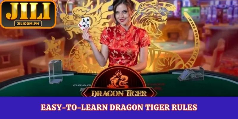 Easy-to-learn Dragon Tiger rules