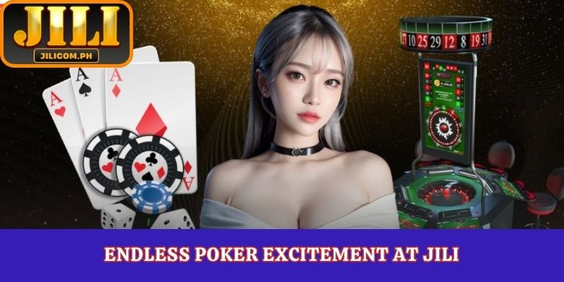 Endless poker excitement at Jili