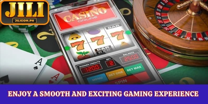 Enjoy a smooth and exciting gaming experience on Jili