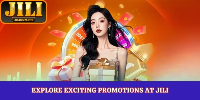 Explore exciting promotions at Jili