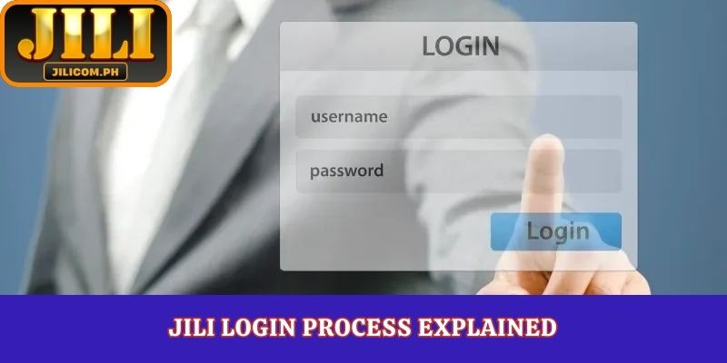 JILI Login Process Explained