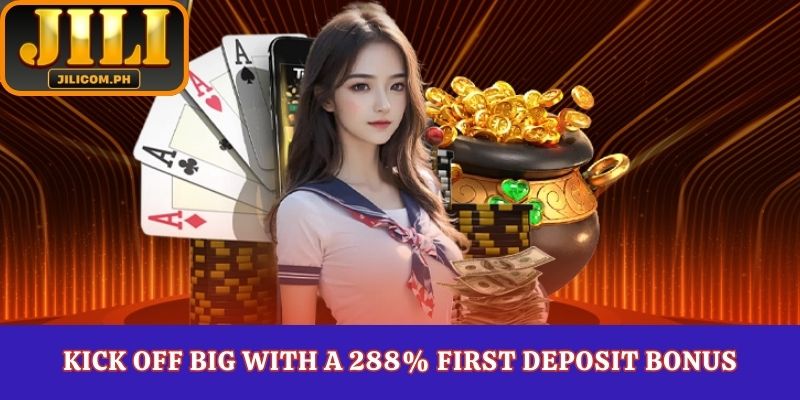 Kick off big with a 288% First Deposit bonus