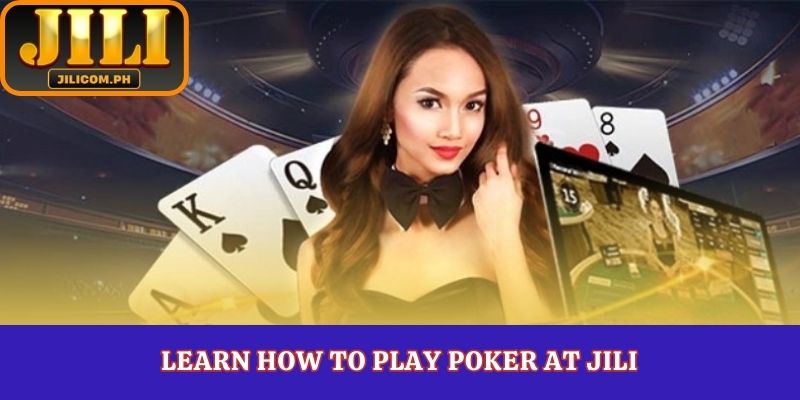 Learn how to play poker at Jili