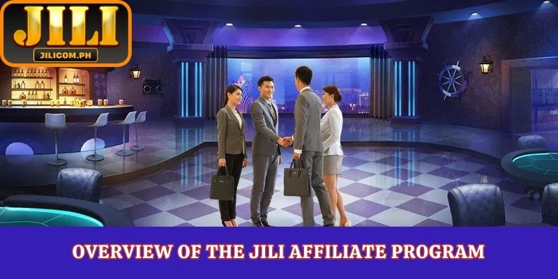Overview of the JILI Affiliate Program