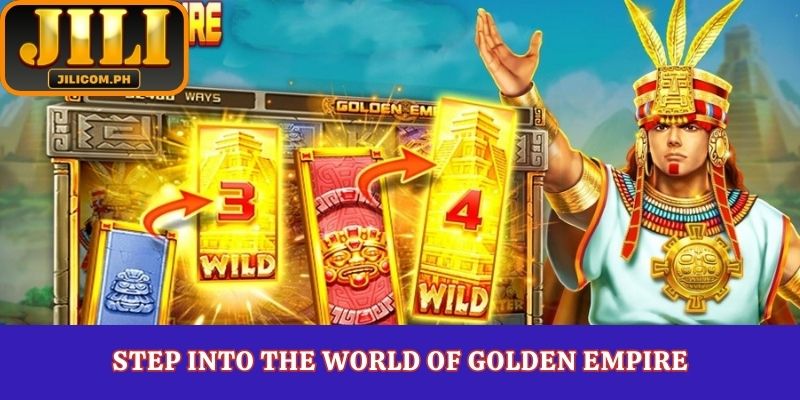 Step into the world of Golden Empire